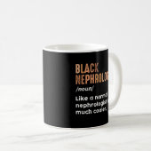 Schwarzer Nephrologe Definition Funny Nephrologie Kaffeetasse (VorderseiteRechts)