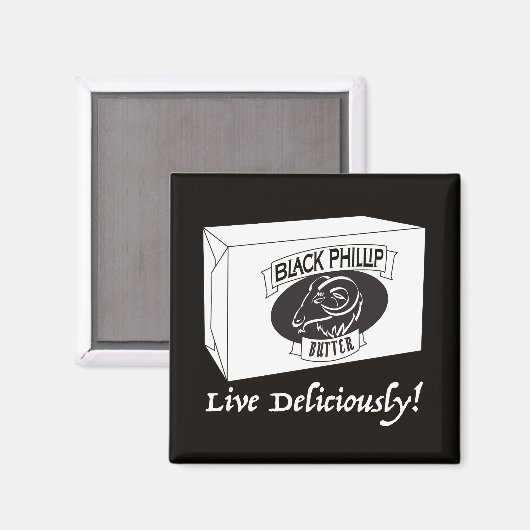 Schwarzer Phillip Butter-Magnet Magnet (Vorderseite/Rückseite)