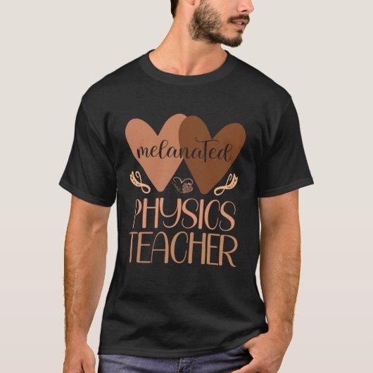 Schwarzer Physiklehrer High School Schwarze Geschi T-Shirt (Vorderseite)