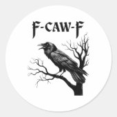 Schwarzer Schnitt, F-caw-f Black Bird Runder Aufkleber (Vorderseite)