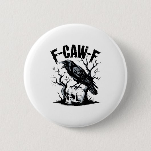Schwarzer Schnitt, F-caw-f Funny Black Bird Button (Vorderseite)