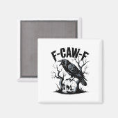 Schwarzer Schnitt, F-caw-f Funny Black Bird Magnet (Vorderseite/Rückseite)