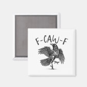 Schwarzer Schnitt, F-caw-f Funny Black Bird Magnet (Vorderseite/Rückseite)