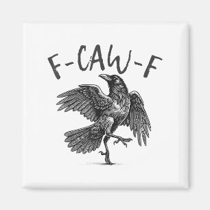 Schwarzer Schnitt, F-caw-f Funny Black Bird Magnet