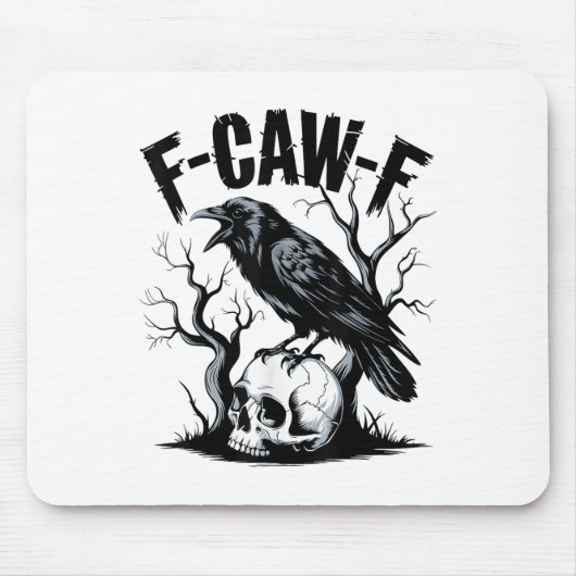 Schwarzer Schnitt, F-caw-f Funny Black Bird Mousepad (Vorne)