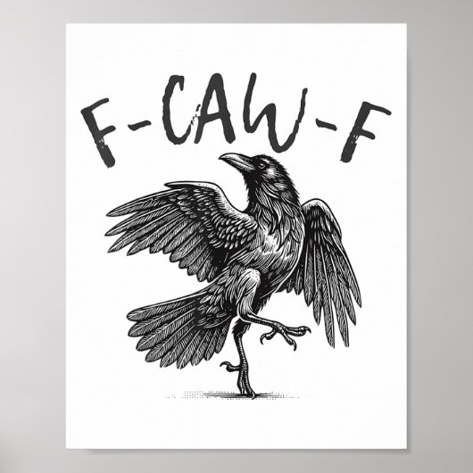 Schwarzer Schnitt, F-caw-f Funny Black Bird Poster (Vorne)
