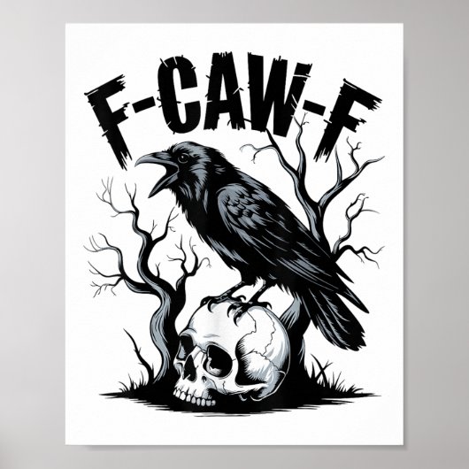 Schwarzer Schnitt, F-caw-f Funny Black Bird Poster (Vorne)
