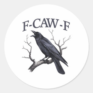 Schwarzer Schnitt, F-caw-f Funny Black Bird Runder Aufkleber