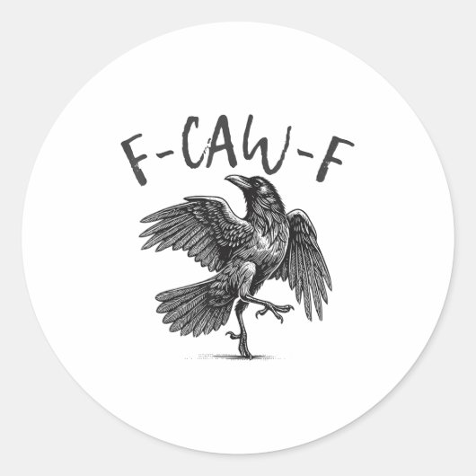 Schwarzer Schnitt, F-caw-f Funny Black Bird Runder Aufkleber (Vorderseite)