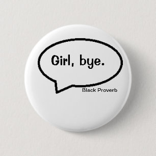 Schwarzer Sprichwort-Knopf Button