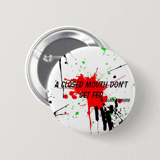 Schwarzer Sprichwort-Knopf Button (Vorne & Hinten)