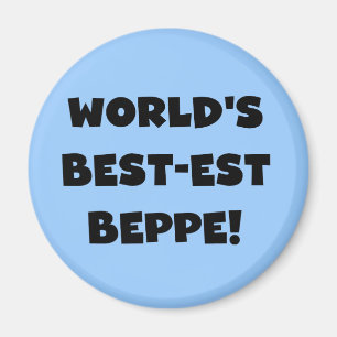 Schwarzer Text Beste Beppe T - Shirt und Geschenke Magnet