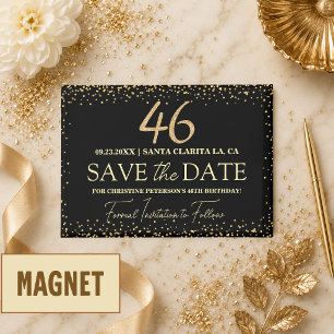 Schwarzes Gold Glitter 46. Geburtstag Save the Dat Magnet
