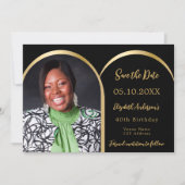 Schwarzes Gold modernes Foto-Bogen Geburtstag Save The Date (Vorderseite)