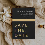 Schwarzes Gold Save the Date Elegantes Gold<br><div class="desc">Hochzeit Elegantes Schwarz und Gold Speichern Sie die Datumskarten. Die Save the Date-Karten enthalten eine moderne,  handgeschriebene,  kursive Schriftzeichen-Typografie,  die elegant,  einfach und modern nach einem einfachen Hochzeitstag-Fest zu verwenden sind.</div>