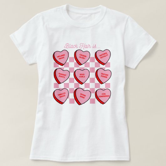 Schwarzes Haar Liebe Valentinstag Candy Heart Tee (Design vorne)