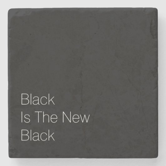 "Schwarzes ist das neue Schwarze " Steinuntersetzer (Vorderseite)