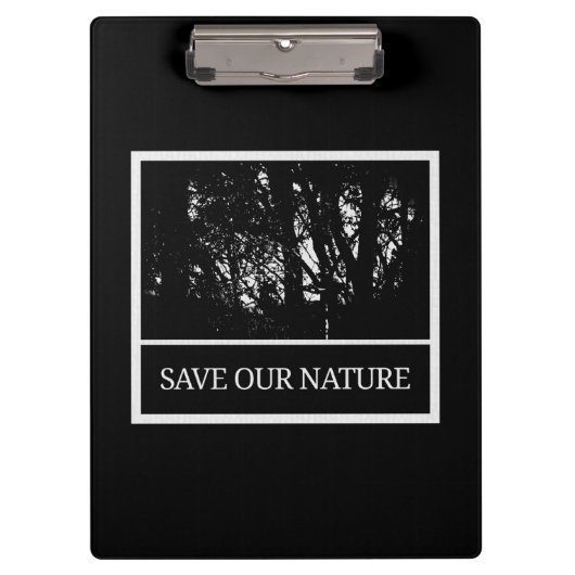 Schwarzes Klemmbrett – „Save Our Nature“ (Vorderseite)