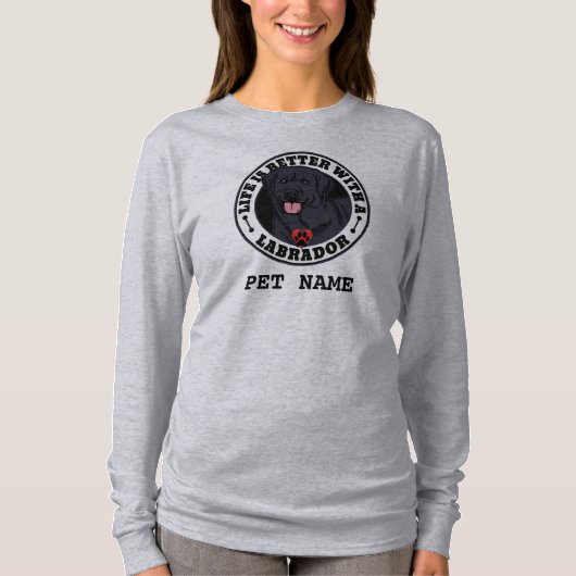 Schwarzes Labrador Personalisiertes Leben ist bess T-Shirt (Vorderseite)