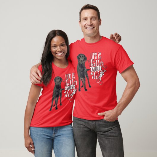 Schwarzes Labrador Retriever Leben ist besser mit T-Shirt (Unisex)