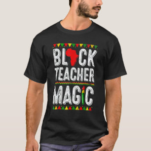 Schwarzes Lehrer-Magie-Shirt Lehrer Schwarze Gesch T-Shirt