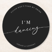 Schwarzes Minimalistisch Nimm nicht mein Getränk, Runder Pappuntersetzer (Vorderseite)