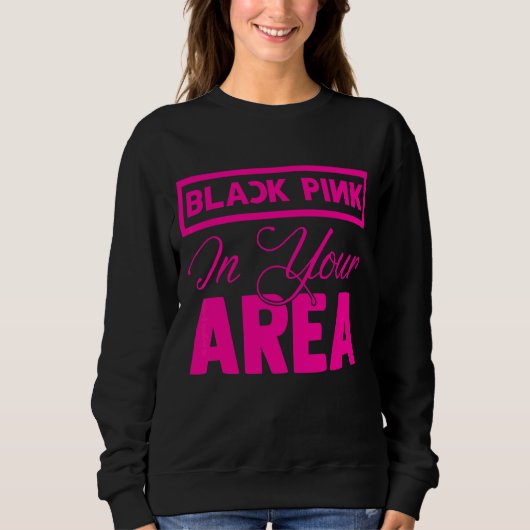 Schwarzes Rosa in Ihrer Nähe K Pop Kpop Korea Pop Sweatshirt (Vorderseite)