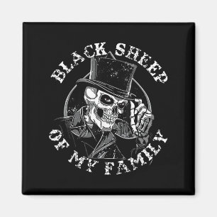 Schwarzes Schaf meiner Familie Schädelhutte Zitat Magnet