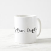 Schwarzes Script Etablierte Hundemutter Kaffeetasse (VorderseiteRechts)