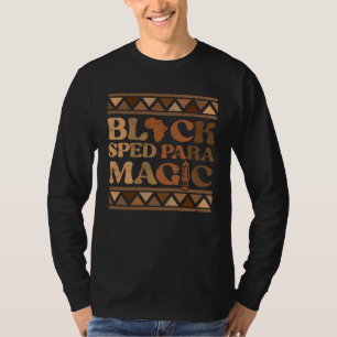 Schwarzes SPED Para Magic Africa Pride Melanin Bla T-Shirt