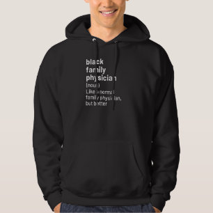 Schwarzfamilienarzt Definition Afrikanischer Ameri Hoodie