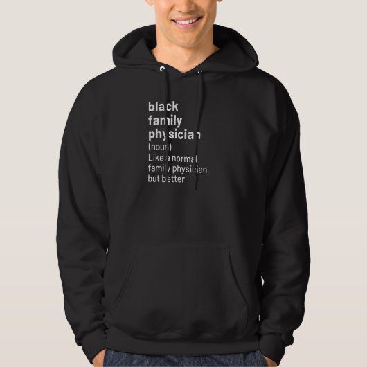 Schwarzfamilienarzt Definition Afrikanischer Ameri Hoodie (Vorderseite)
