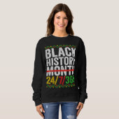 Schwarzgeschichte Monat 247365 Afrikanischer Ameri Sweatshirt (Vorne ganz)