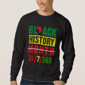 Schwarzgeschichte Monat 247365 Afrikanischer Ameri Sweatshirt (Vorderseite)