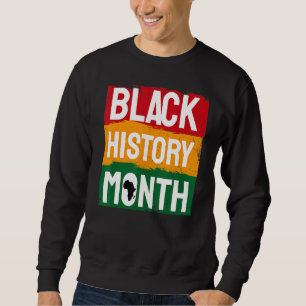 Schwarzgeschichte Monat Afrikanisches Amerikanisch Sweatshirt