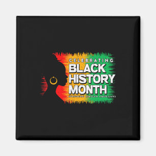 Schwarzgeschichte Monat Afro Amerikanische Junetee Magnet
