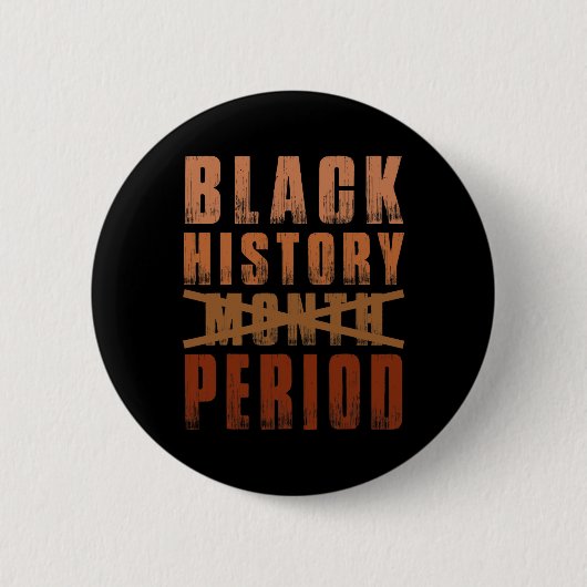 Schwarzgeschichte Monat Melanin Afrika Amerika Button (Vorderseite)