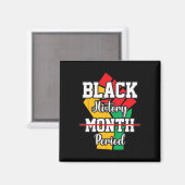 Schwarzgeschichte Monat Melanin Afrika Amerika Magnet (Vorderseite/Rückseite)