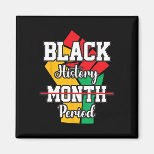 Schwarzgeschichte Monat Melanin Afrika Amerika Magnet