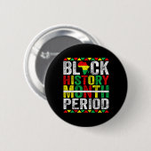Schwarzgeschichte Monat Periode Afrikanischer Schw Button (Vorne & Hinten)