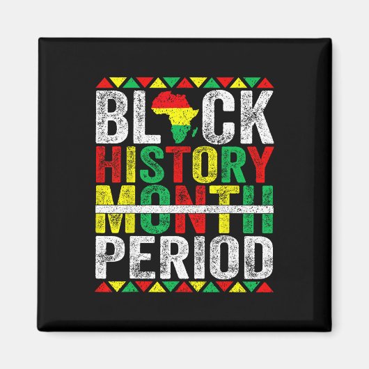 Schwarzgeschichte Monat Periode Afrikanischer Schw Magnet (Vorne)
