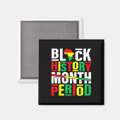 Schwarzgeschichte Monat Periode Afrikanischer Schw Magnet (Vorderseite/Rückseite)