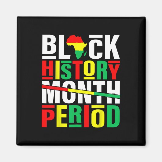 Schwarzgeschichte Monat Periode Afrikanischer Schw Magnet (Vorne)