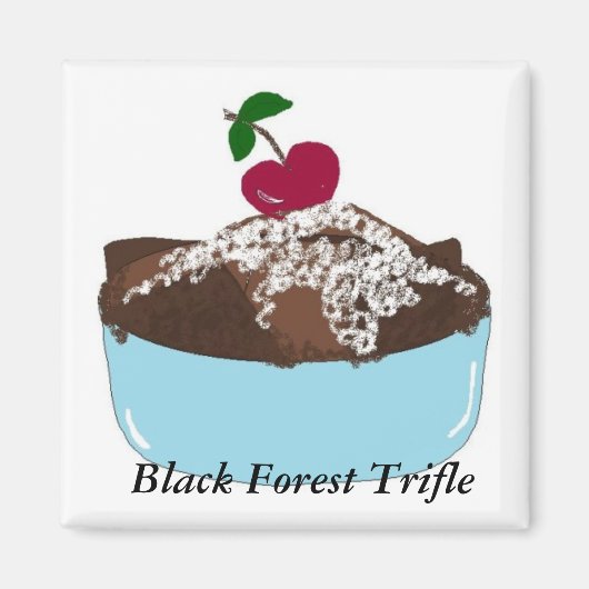 Schwarzwälder Trifle Magnet (Vorne)