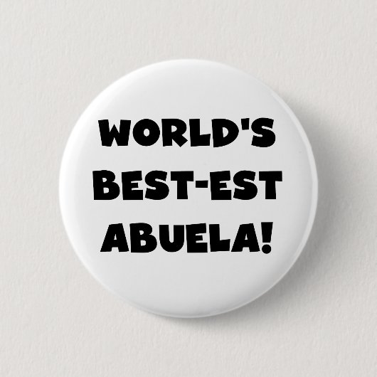 Schwarzweiss-Geschenke des Gut-est Abuela der Welt Button (Vorderseite)