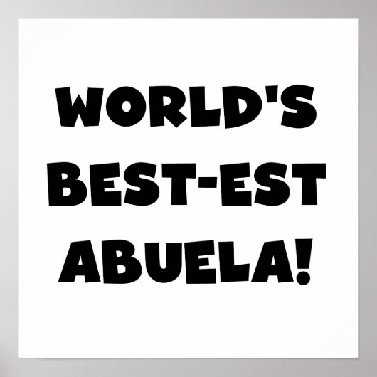 Schwarzweiss-Geschenke des Gut-est Abuela der Welt Poster (Vorne)