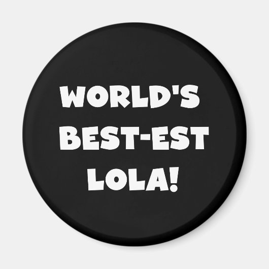 Schwarzweiss-T - Shirts des Gut-est Lola der Welt Magnet (Vorne)