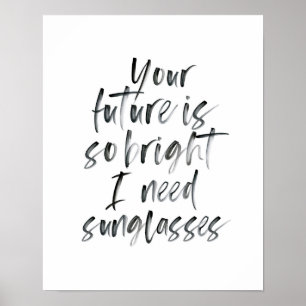 Schwarzweiß-Typografie "Bright Future" Poster
