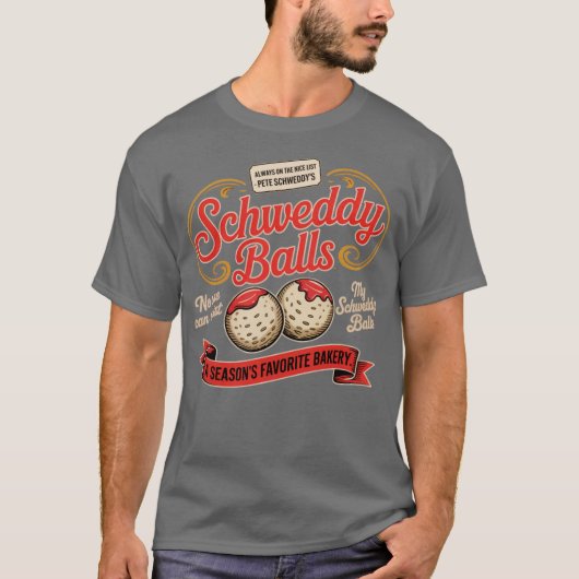 Schweddy Balls (4) T-Shirt (Vorderseite)