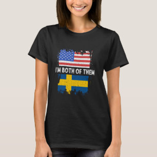 Schweden Ich bin beide die USA Amerika schwedische T-Shirt